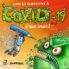 Foto Como eu sobrevivi à COVID-19 e seus amigos!